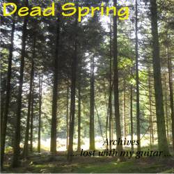 Dead Spring : Archives